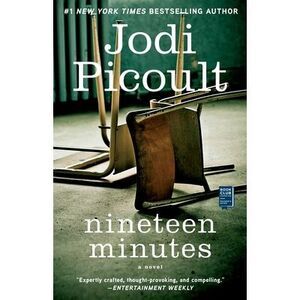 Nineteen Minutes -- Jodi Picoult